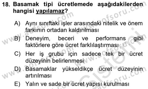 Ücret ve Ödül Yönetimi Dersi 2024 - 2025 Yılı (Vize) Ara Sınav Soruları 18. Soru