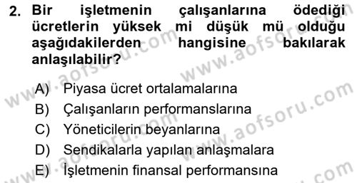 Ücret ve Ödül Yönetimi Dersi 2024 - 2025 Yılı (Vize) Ara Sınav Soruları 2. Soru