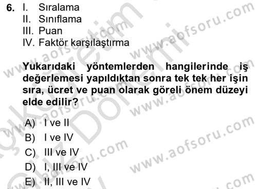 Ücret ve Ödül Yönetimi Dersi 2024 - 2025 Yılı (Vize) Ara Sınav Soruları 6. Soru