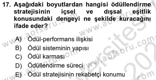 Ücret ve Ödül Yönetimi Dersi 2024 - 2025 Yılı (Final) Dönem Sonu Sınav Soruları 17. Soru