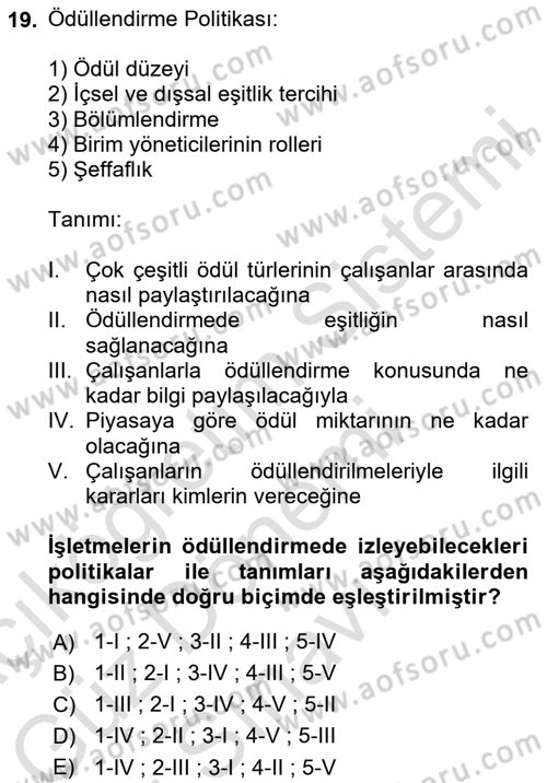 Ücret ve Ödül Yönetimi Dersi 2024 - 2025 Yılı (Final) Dönem Sonu Sınav Soruları 19. Soru