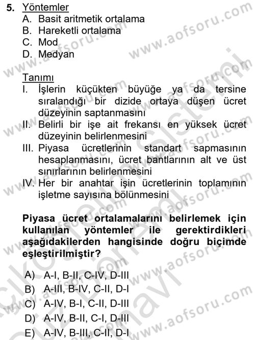 Ücret ve Ödül Yönetimi Dersi 2024 - 2025 Yılı (Final) Dönem Sonu Sınav Soruları 5. Soru