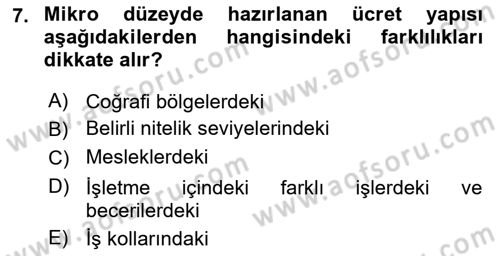 Ücret ve Ödül Yönetimi Dersi 2024 - 2025 Yılı Yaz Okulu Sınav Soruları 7. Soru