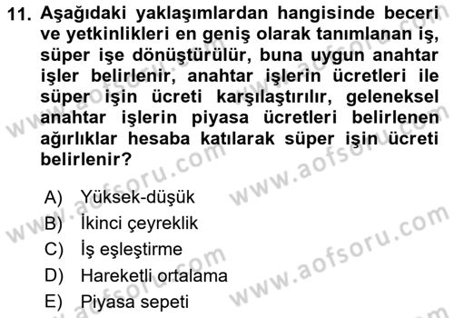 Ücret ve Ödül Yönetimi Dersi 2025 - 2026 Yılı (Vize) Ara Sınav Soruları 11. Soru