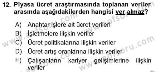 Ücret ve Ödül Yönetimi Dersi 2025 - 2026 Yılı (Vize) Ara Sınav Soruları 12. Soru