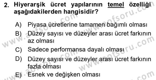 Ücret ve Ödül Yönetimi Dersi 2025 - 2026 Yılı (Vize) Ara Sınav Soruları 2. Soru