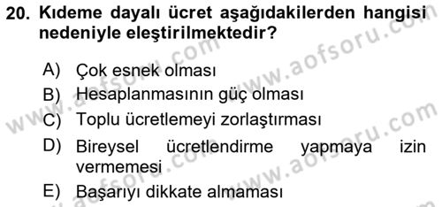 Ücret ve Ödül Yönetimi Dersi 2025 - 2026 Yılı (Vize) Ara Sınav Soruları 20. Soru