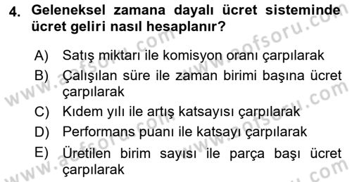 Ücret ve Ödül Yönetimi Dersi 2025 - 2026 Yılı (Vize) Ara Sınav Soruları 4. Soru