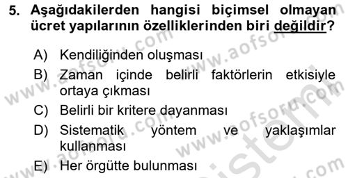 Ücret ve Ödül Yönetimi Dersi 2025 - 2026 Yılı (Vize) Ara Sınav Soruları 5. Soru