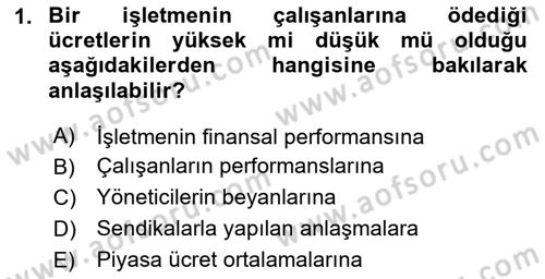 Ücret ve Ödül Yönetimi Dersi 2025 - 2026 Yılı (Final) Dönem Sonu Sınav Soruları 1. Soru