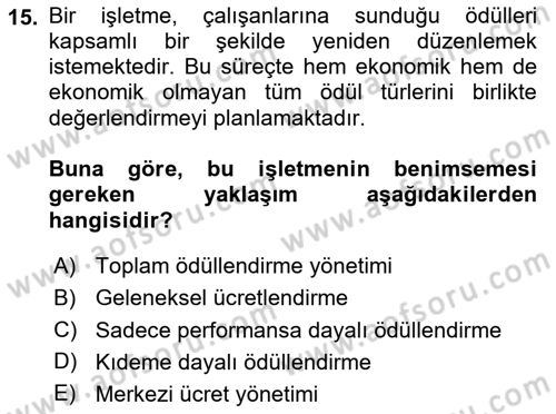 Ücret ve Ödül Yönetimi Dersi 2025 - 2026 Yılı Yaz Okulu Sınav Soruları 15. Soru
