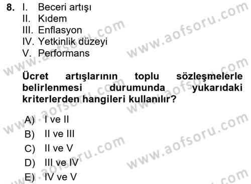 Ücret ve Ödül Yönetimi Dersi 2025 - 2026 Yılı Yaz Okulu Sınav Soruları 8. Soru