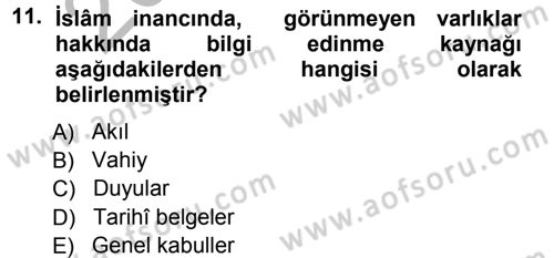 İslam İnanç Esasları Dersi 2012 - 2013 Yılı (Vize) Ara Sınav Soruları 11. Soru