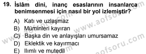 İslam İnanç Esasları Dersi 2012 - 2013 Yılı (Vize) Ara Sınav Soruları 19. Soru