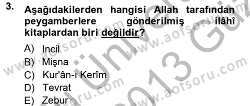 İslam İnanç Esasları Dersi 2012 - 2013 Yılı (Vize) Ara Sınav Soruları 3. Soru