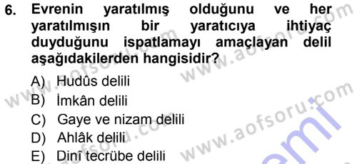 İslam İnanç Esasları Dersi 2012 - 2013 Yılı (Final) Dönem Sonu Sınav Soruları 6. Soru