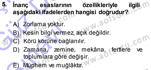 İslam İnanç Esasları Dersi 2013 - 2014 Yılı (Vize) Ara Sınav Soruları 5. Soru