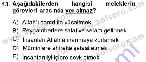İslam İnanç Esasları Dersi 2014 - 2015 Yılı (Vize) Ara Sınav Soruları 13. Soru