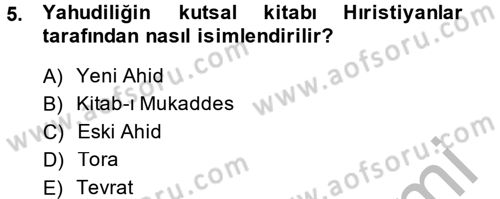 İslam İnanç Esasları Dersi 2014 - 2015 Yılı (Final) Dönem Sonu Sınav Soruları 5. Soru