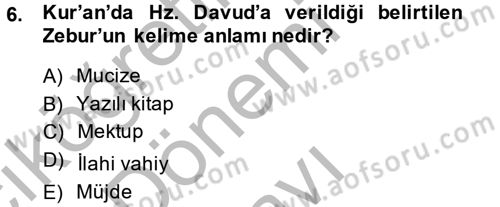 İslam İnanç Esasları Dersi 2014 - 2015 Yılı (Final) Dönem Sonu Sınav Soruları 6. Soru
