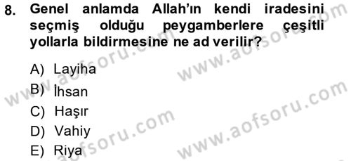 İslam İnanç Esasları Dersi 2014 - 2015 Yılı (Final) Dönem Sonu Sınav Soruları 8. Soru