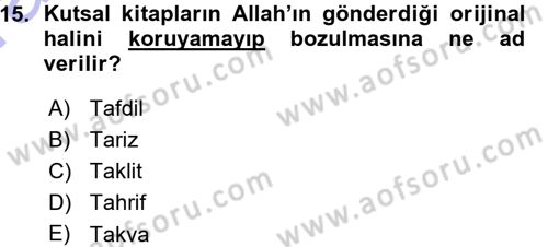 İslam İnanç Esasları Dersi 2015 - 2016 Yılı (Vize) Ara Sınavı 15. Soru