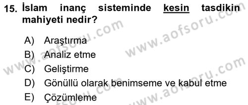 İslam İnanç Esasları Dersi 2015 - 2016 Yılı (Final) Dönem Sonu Sınav Soruları 15. Soru