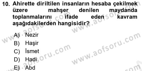 İslam İnanç Esasları Dersi 2016 - 2017 Yılı (Final) Dönem Sonu Sınav Soruları 10. Soru