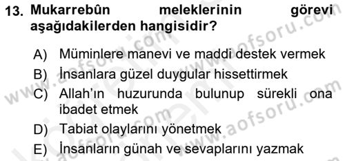 İslam İnanç Esasları Dersi 2018 - 2019 Yılı (Vize) Ara Sınav Soruları 13. Soru