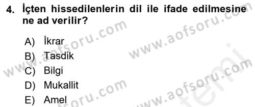 İslam İnanç Esasları Dersi 2018 - 2019 Yılı (Vize) Ara Sınavı 4. Soru