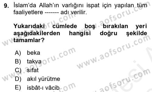 İslam İnanç Esasları Dersi 2018 - 2019 Yılı (Vize) Ara Sınav Soruları 9. Soru