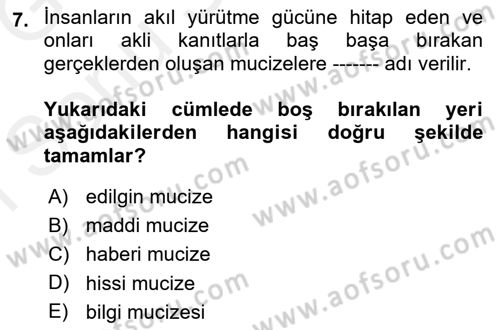 İslam İnanç Esasları Dersi 2018 - 2019 Yılı (Final) Dönem Sonu Sınavı 7. Soru