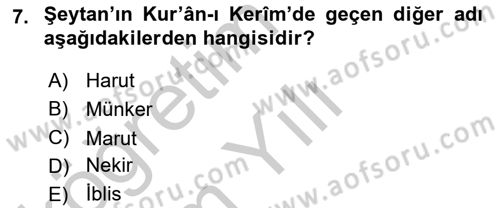 İslam İnanç Esasları Dersi 2018 - 2019 Yılı Yaz Okulu Sınav Soruları 7. Soru