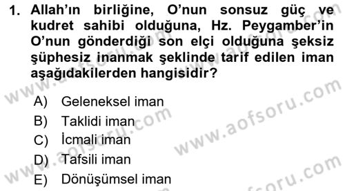 İslam İnanç Esasları Dersi 2019 - 2020 Yılı (Vize) Ara Sınav Soruları 1. Soru