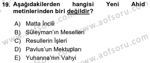 İslam İnanç Esasları Dersi 2019 - 2020 Yılı (Vize) Ara Sınav Soruları 19. Soru