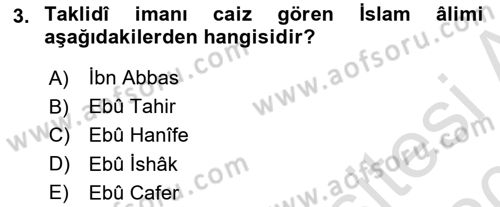 İslam İnanç Esasları Dersi 2019 - 2020 Yılı (Vize) Ara Sınav Soruları 3. Soru