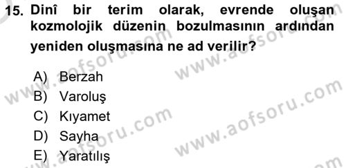 İslam İnanç Esasları Dersi 2020 - 2021 Yılı Yaz Okulu Sınav Soruları 15. Soru