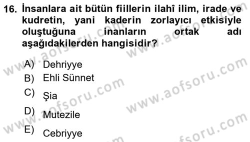 İslam İnanç Esasları Dersi 2020 - 2021 Yılı Yaz Okulu Sınav Soruları 16. Soru