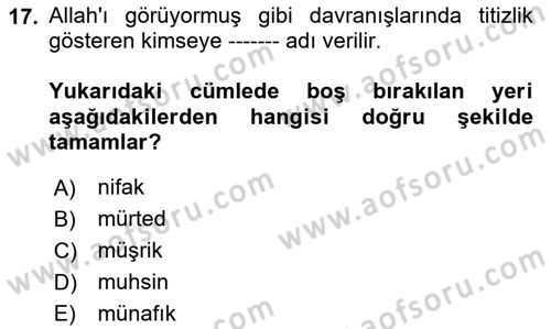 İslam İnanç Esasları Dersi 2020 - 2021 Yılı Yaz Okulu Sınav Soruları 17. Soru