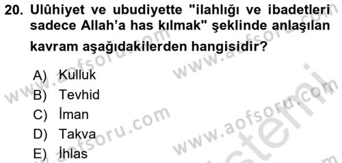 İslam İnanç Esasları Dersi 2020 - 2021 Yılı Yaz Okulu Sınav Soruları 20. Soru