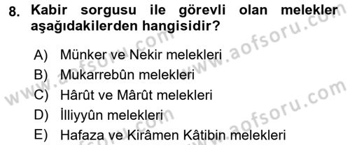 İslam İnanç Esasları Dersi 2020 - 2021 Yılı Yaz Okulu Sınav Soruları 8. Soru