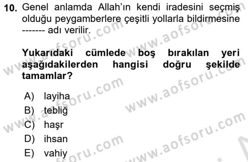 İslam İnanç Esasları Dersi 2021 - 2022 Yılı Yaz Okulu Sınav Soruları 10. Soru