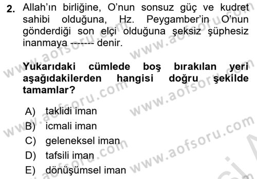 İslam İnanç Esasları Dersi 2021 - 2022 Yılı Yaz Okulu Sınavı 2. Soru