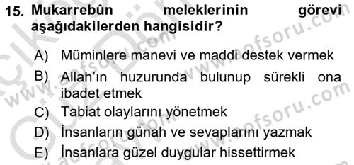 İslam İnanç Esasları Dersi 2022 - 2023 Yılı (Vize) Ara Sınav Soruları 15. Soru