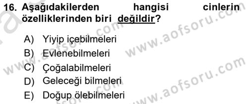 İslam İnanç Esasları Dersi 2022 - 2023 Yılı (Vize) Ara Sınav Soruları 16. Soru