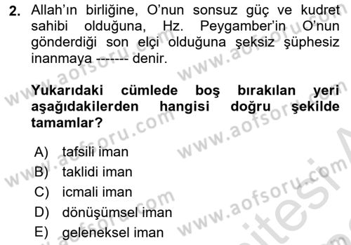 İslam İnanç Esasları Dersi 2022 - 2023 Yılı (Vize) Ara Sınav Soruları 2. Soru