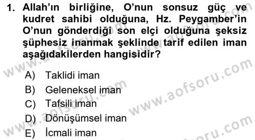 İslam İnanç Esasları Dersi 2022 - 2023 Yılı (Final) Dönem Sonu Sınav Soruları 1. Soru