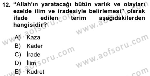 İslam İnanç Esasları Dersi 2022 - 2023 Yılı (Final) Dönem Sonu Sınav Soruları 12. Soru