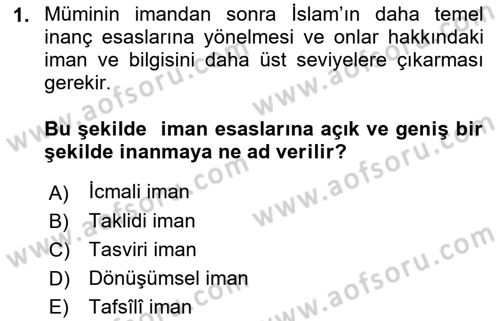 İslam İnanç Esasları Dersi 2022 - 2023 Yılı Yaz Okulu Sınav Soruları 1. Soru