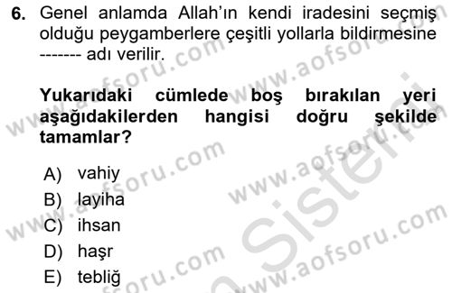 İslam İnanç Esasları Dersi 2023 - 2024 Yılı (Final) Dönem Sonu Sınav Soruları 6. Soru